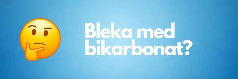 Bleka tänderna med bikarbonat - Bra eller dålig idé?