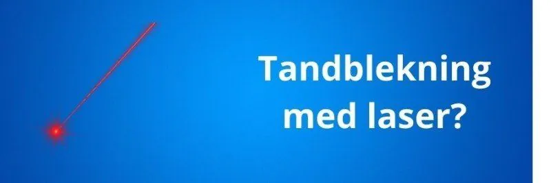 Tandblekning med laser